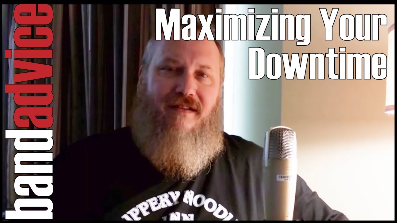 Thumbnail: Maximizing Your Downtime For Your Music | Band Advice TV