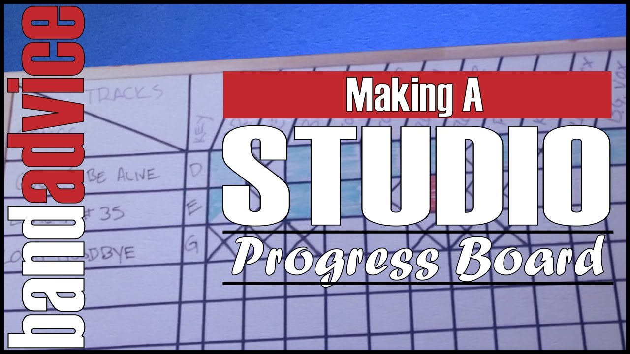 Thumbnail: Making a Studio Progress Board | Band Advice TV